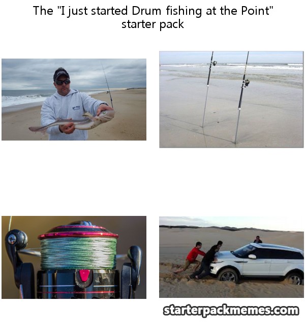The Best of Starter Pack Memes » I just started Drum fishing at the Point